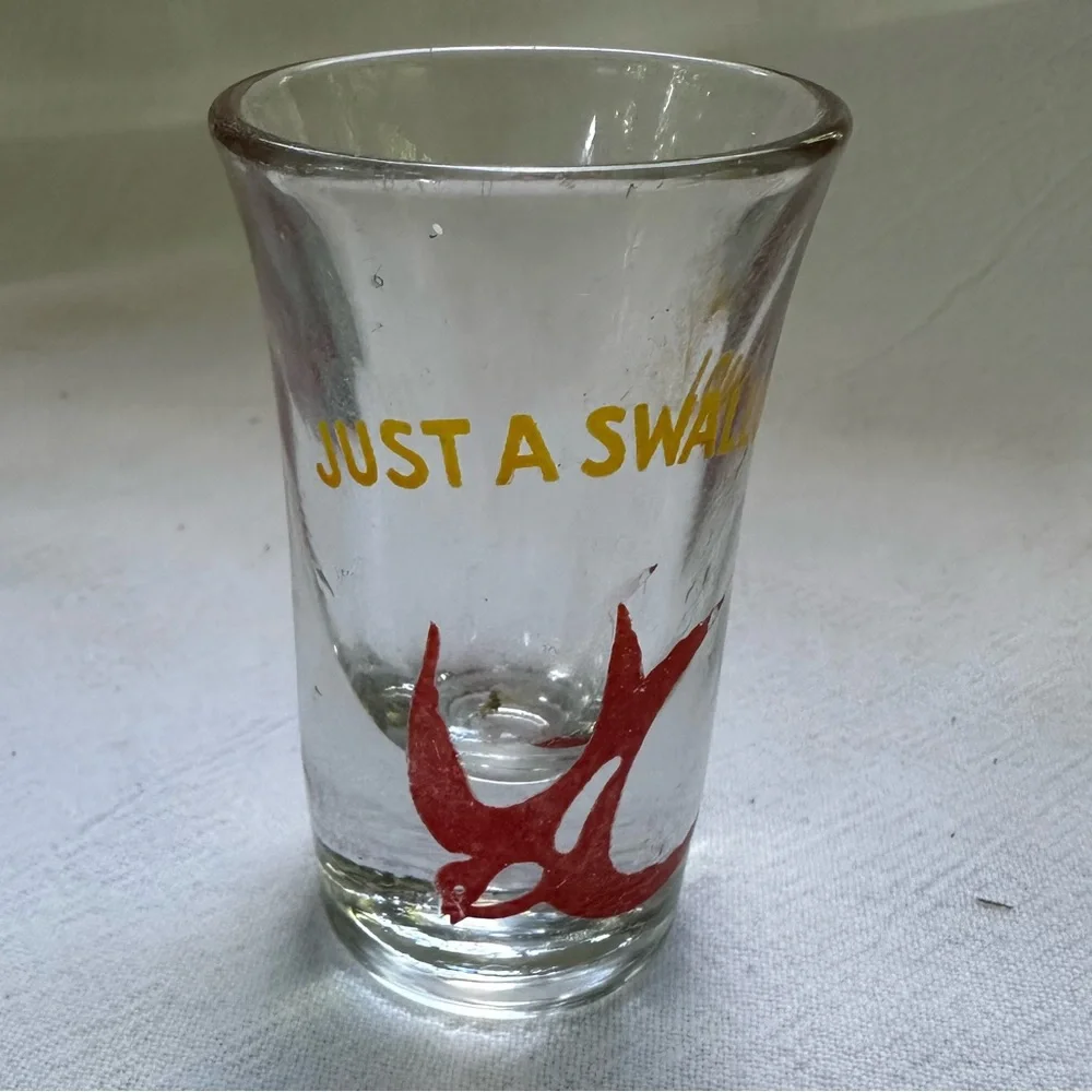 “Just A Swallow” Vintage Collectible Barware Shot Glass
